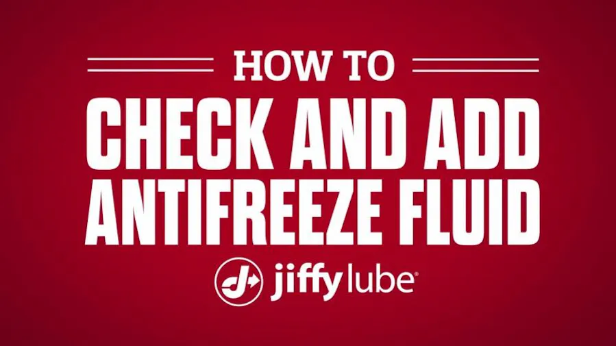 How to check and add antifreeze with Jiffy Lube banner